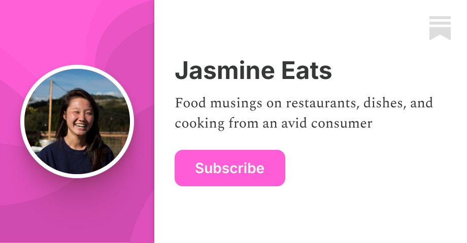 Jasmine Eats | jshoe | Substack