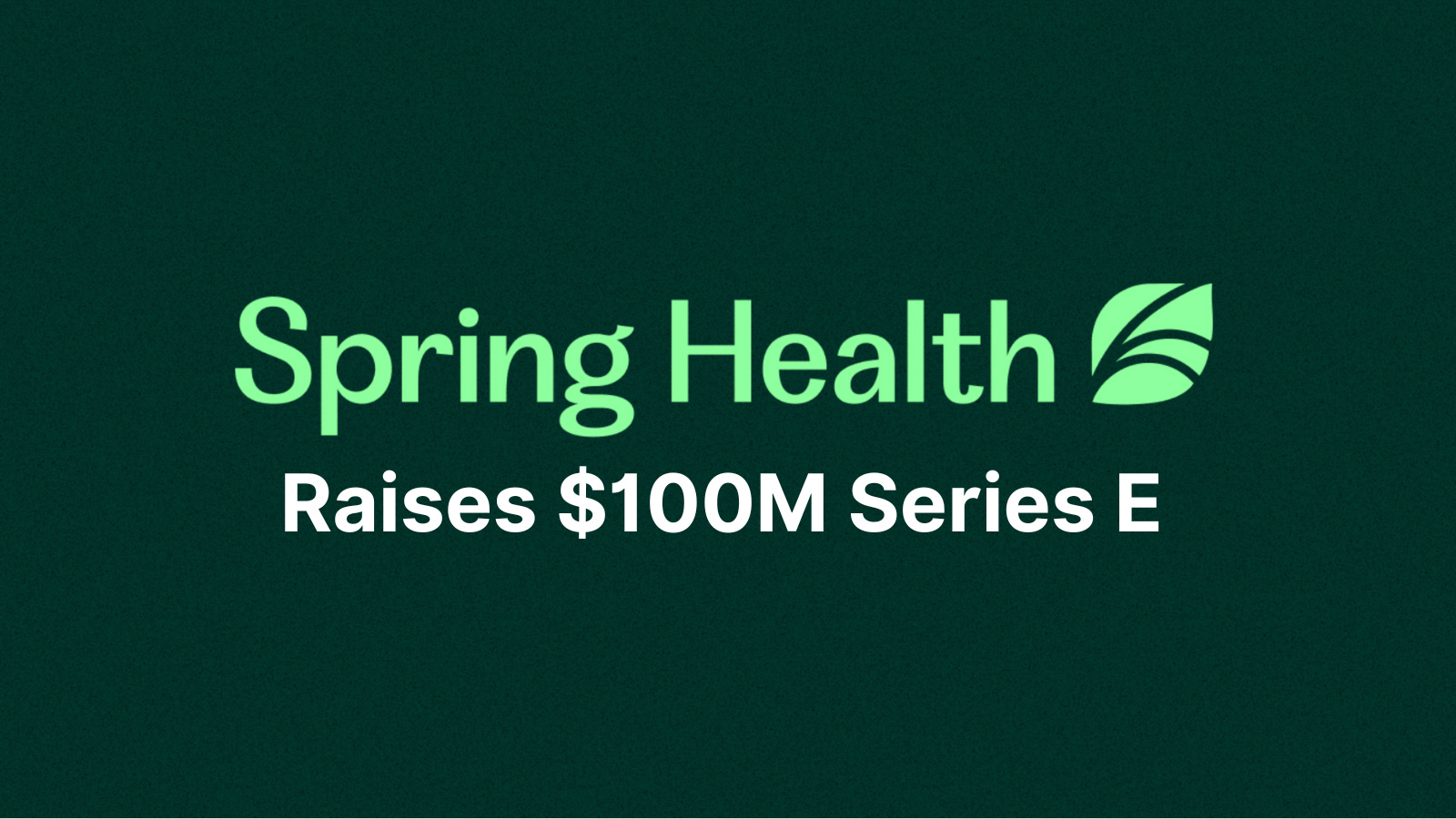 Spring Health Wallet Card Spring Health Announces $100M Series E - by Work-Bench