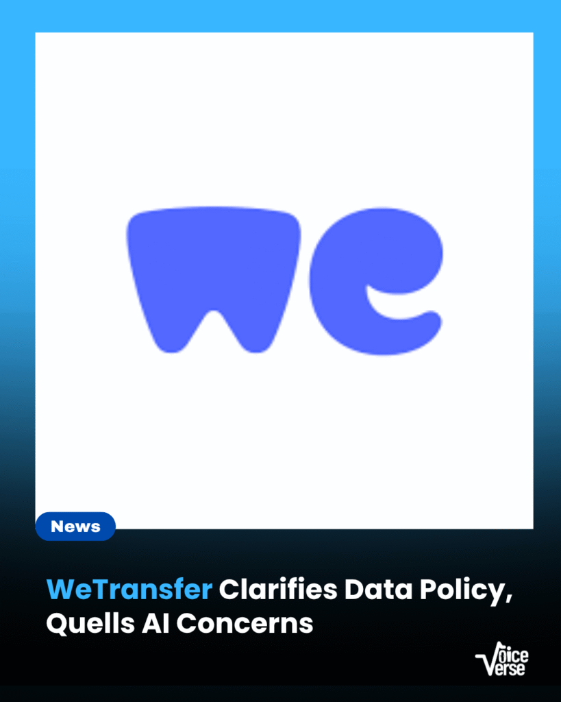 WeTransfer Clarifies Data Policy, Quells AI Concerns
