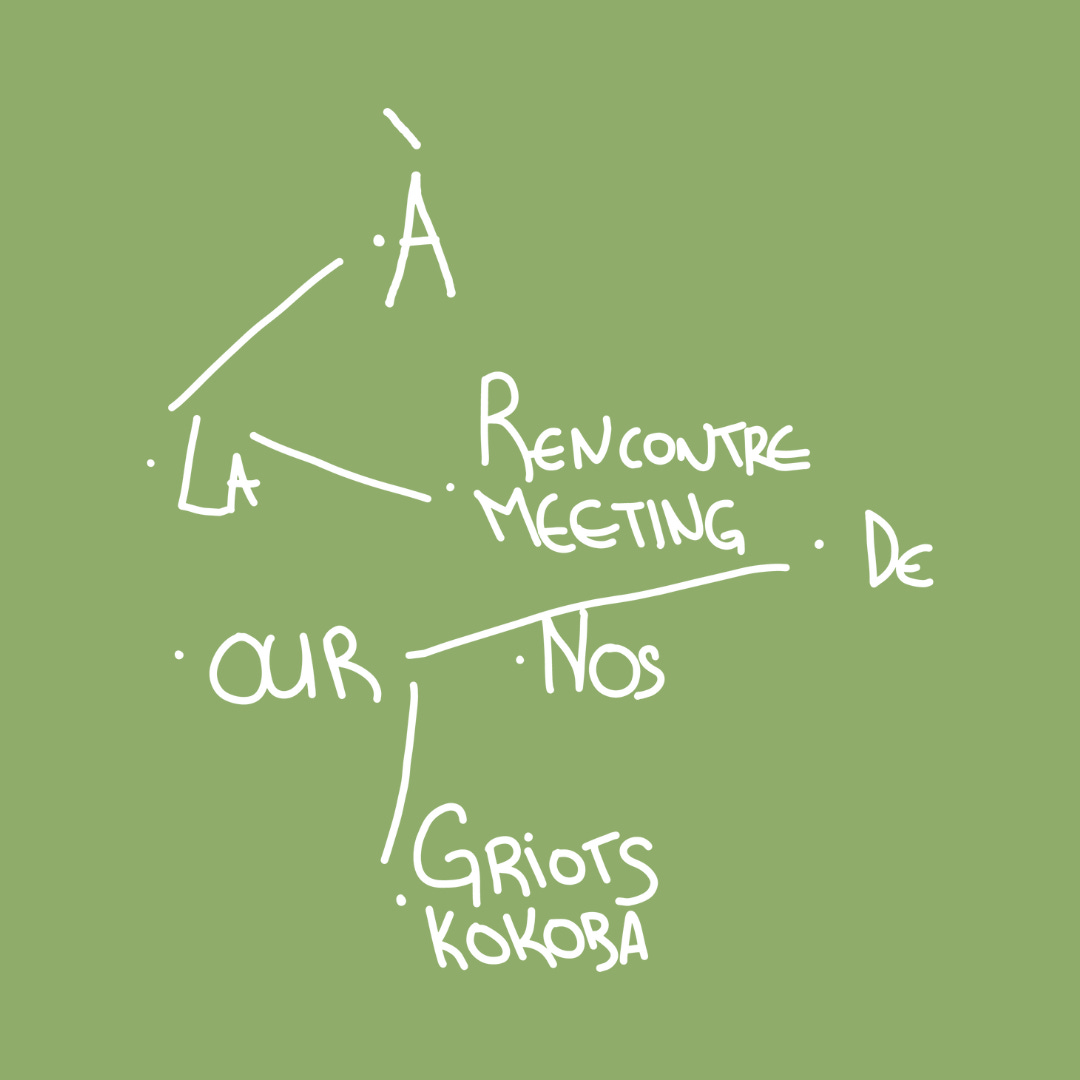 KOKOBA: MEETING OUR GRIOTS