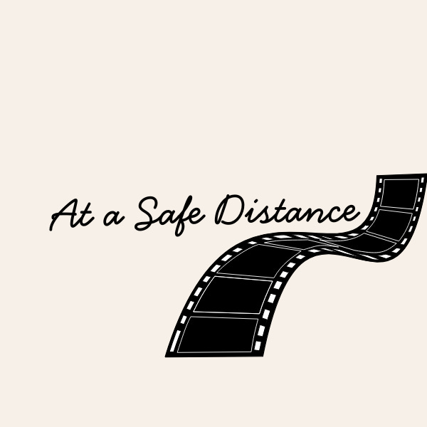 At a Safe Distance 
