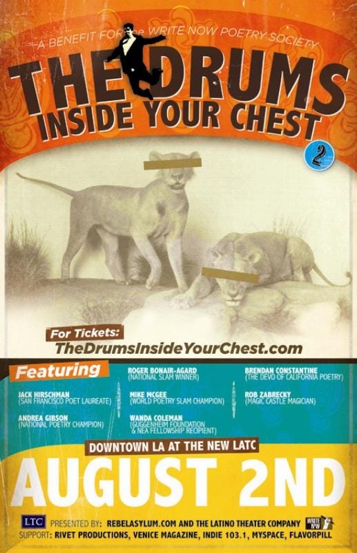 A promotional poster for The Drums Inside Your Chest 2. The lineup features Jack Hirschman, Andrea Gibson, Roger Bonair-Agard, Mike McGee, Wanda Coleman, Brendan Constantine, and Rob Zabrecky.