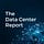 The Data Center Report