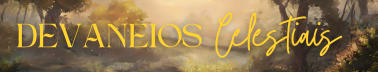 Devaneios Celestiais