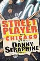 Street Player: My Chicago Story ...