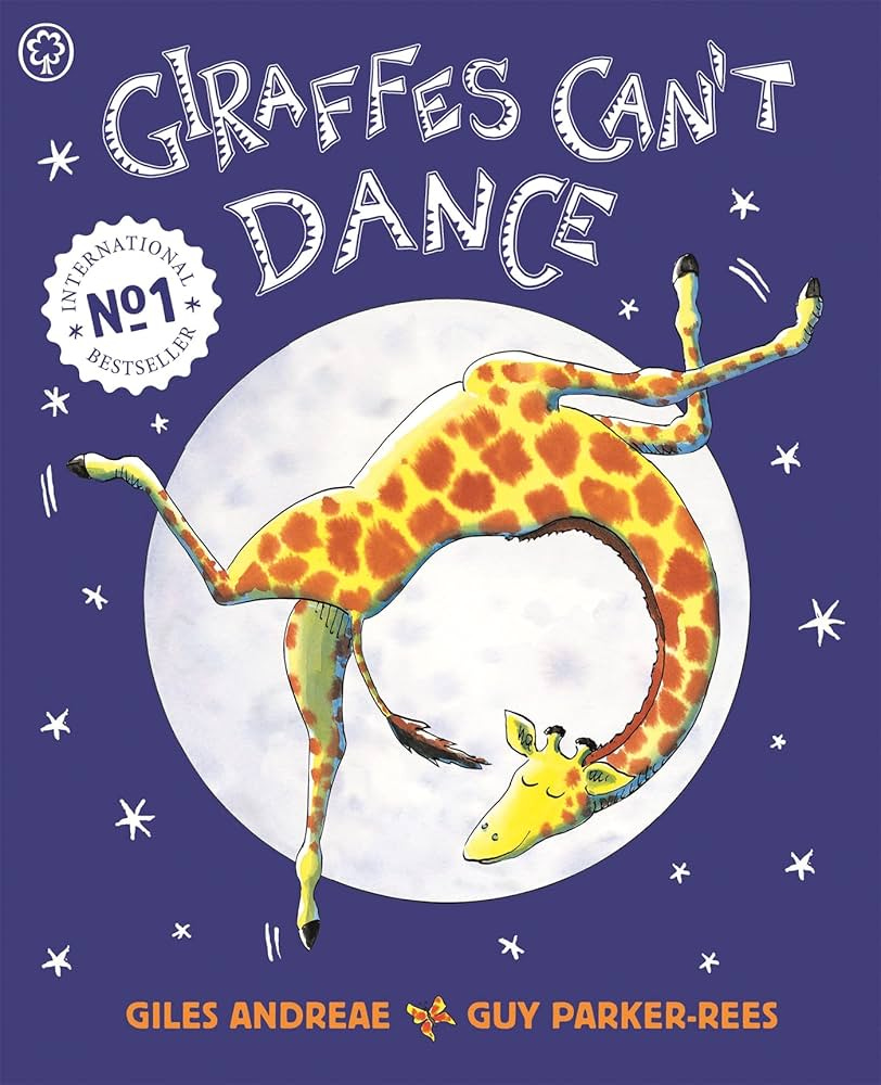 Giraffes Can't Dance : Andreae, Giles, Parker-Rees, Guy: Amazon.co.uk: Books