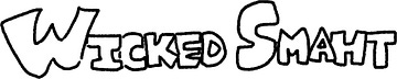 WICKED SMAHT