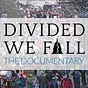 Divided We Fall - Wisconsin Uprising Documentary