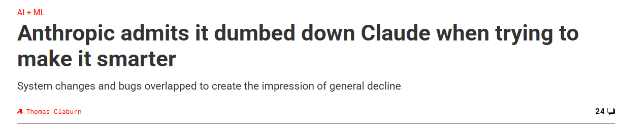 The Register headline "Anthropic admits it dumbed down Claude when trying to make it smarter" with subhead about system changes and bugs overlapping to create the impression of general decline