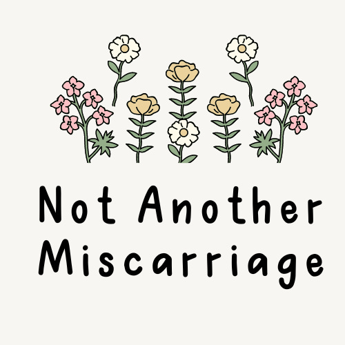 Not Another Miscarriage