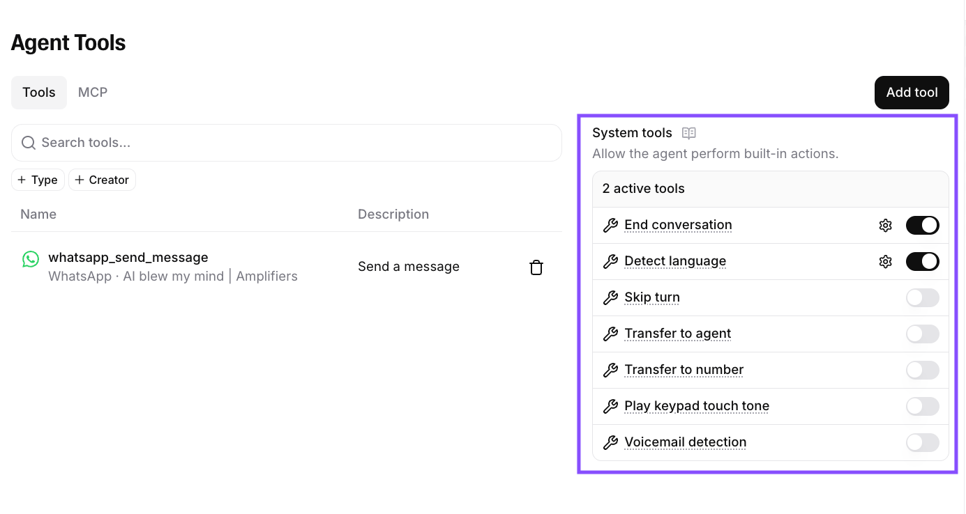 ElevenAgents Agent Tools system tools panel showing built-in actions including End conversation and Detect language enabled, with options for Skip turn, Transfer to agent, Transfer to number, and Voicemail detection. ElevenAgents Agent Tools system tools panel showing built-in actions including End conversation and Detect language enabled, with options for Skip turn, Transfer to agent, Transfer to number, and Voicemail detection.