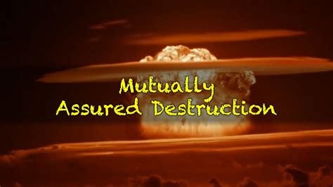 Mutually Assured Destruction Cold War