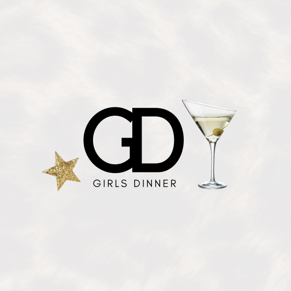 GIRLS DINNER