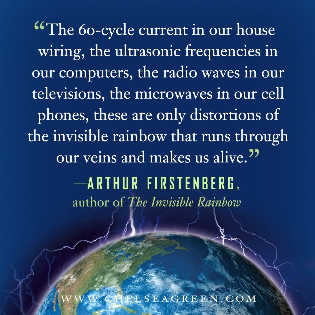 The Invisible Rainbow by Arthur Firstenberg | Chelsea Green Publishing | History of electricity ...