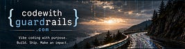 Code with Guardrails