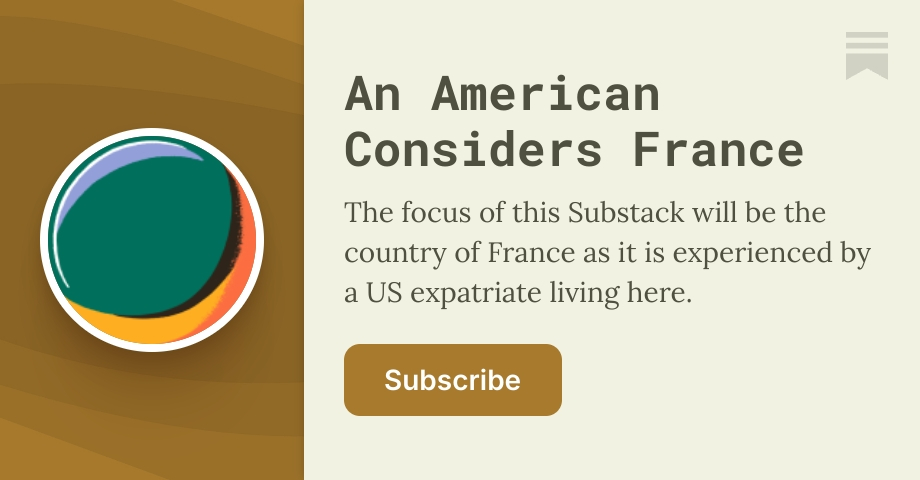 An American Considers France | Deskpoet | Substack