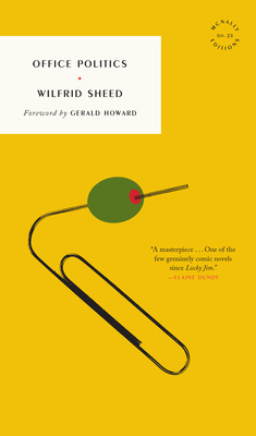 Office Politics (McNally Editions) By Wilfrid Sheed, Gerald Howard (Foreword by) Cover Image