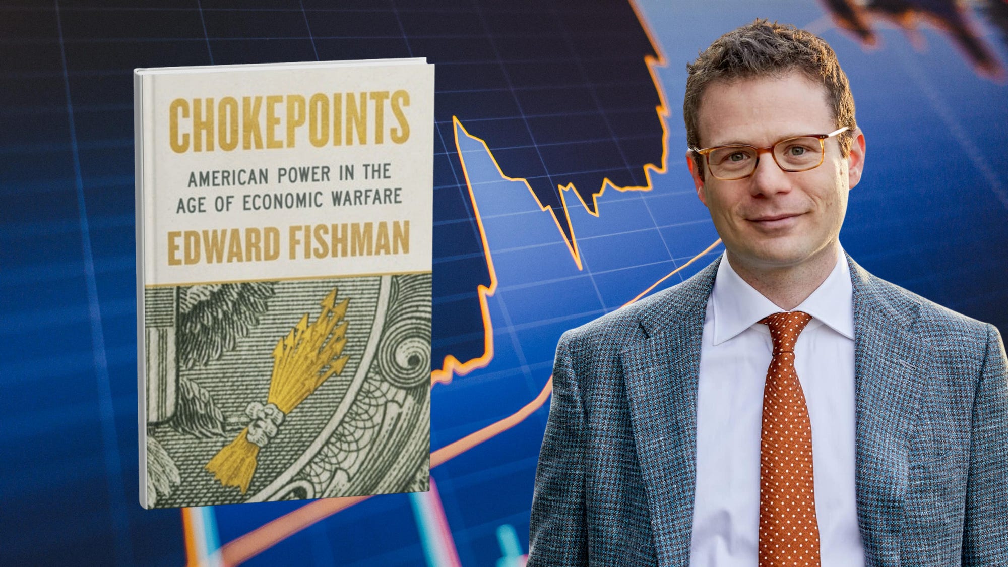 'Chokepoints' Details the Quiet Machinery of American Economic Power