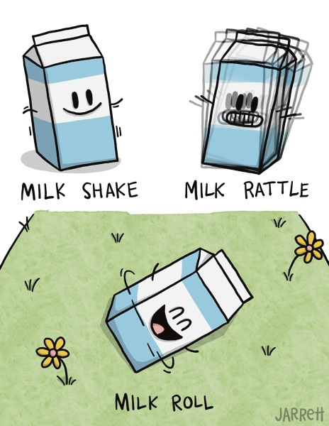 The first panel shows a milk carton shaking captioned "milk shake", and the second panel shows a milk carton rattling captioned, "milk rattle".  The last panel shows a milk carton rolling down a grassy hill, captioned "milk roll"!