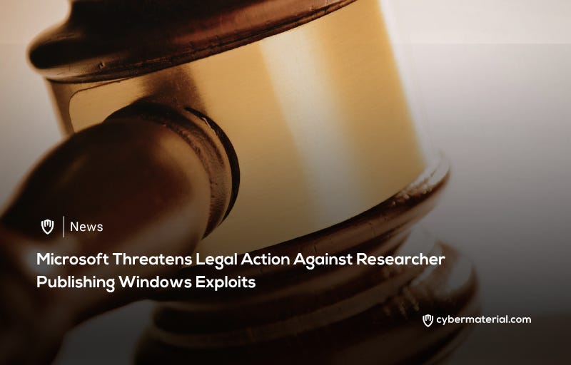 Microsoft Issues Warning to Security Researcher – CyberMaterial