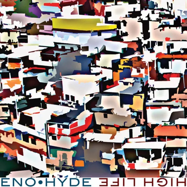 Cover art for High Life by Eno • Hyde Cover art for High Life by Eno • Hyde