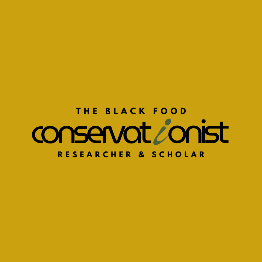 The Black Food Conservationist.