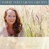 Where Wild Grass Grows