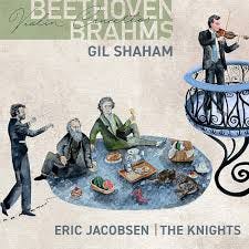 Gil Shaham - Beethoven & Brahms: Violin ...