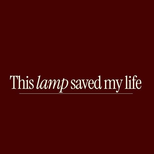 This Lamp Saved My Life