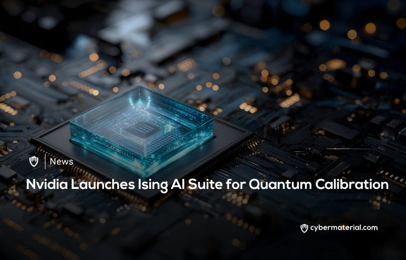 Nvidia launches Ising AI suite for quantum calibration