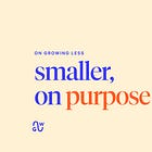 Why I'm making Growth Waves smaller on purpose