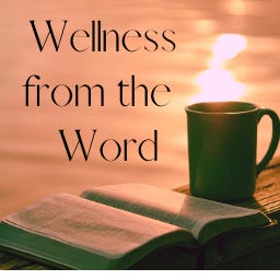 Wellness from the Word