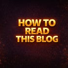Easy Start: a better way to read this blog