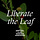Liberate The Leaf by BPRA