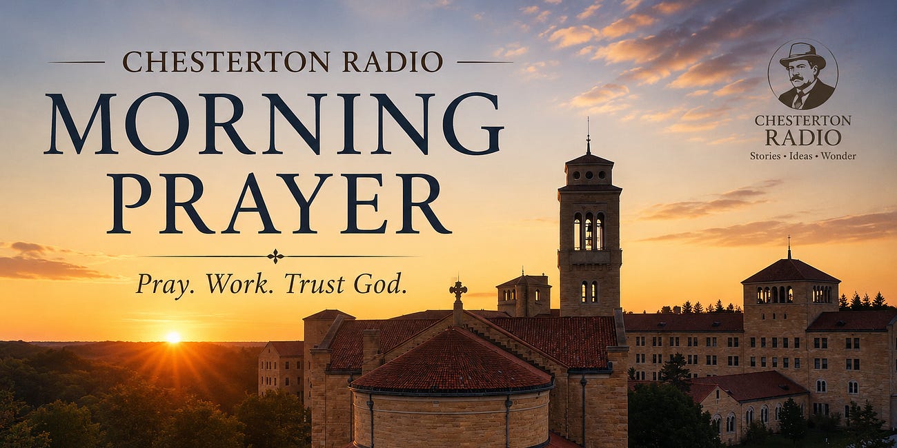 CHESTERTON RADIO MORNING PRAYER