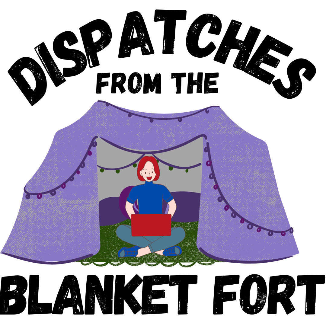 Artwork for Dispatches From the Blanket Fort