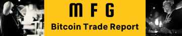 The MFG Bitcoin Trade Report