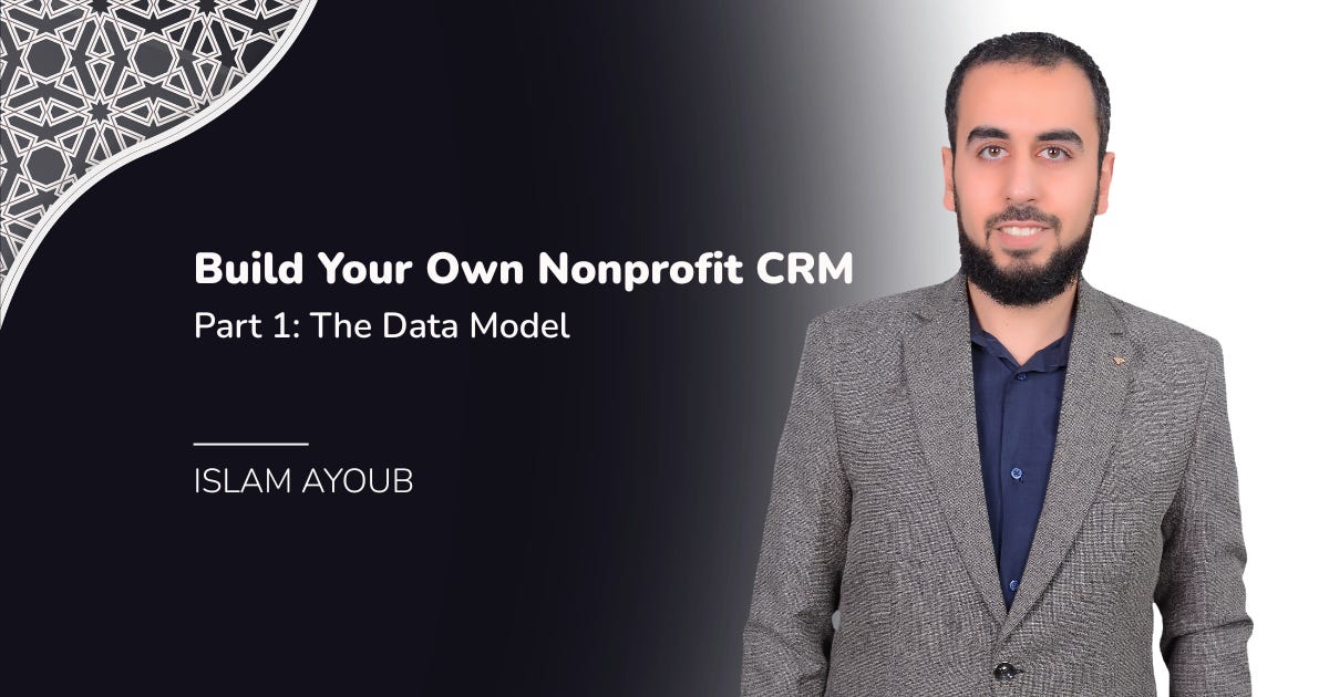 Build Your Own Nonprofit CRM | Part 1: The Data Model
