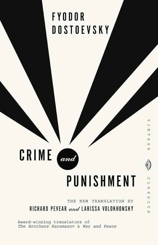 Amazon.com: Crime and Punishment (Vintage Classics): 9780679734505: Fyodor  Dostoevsky, Richard Pevear, Larissa Volokhonsky: Books