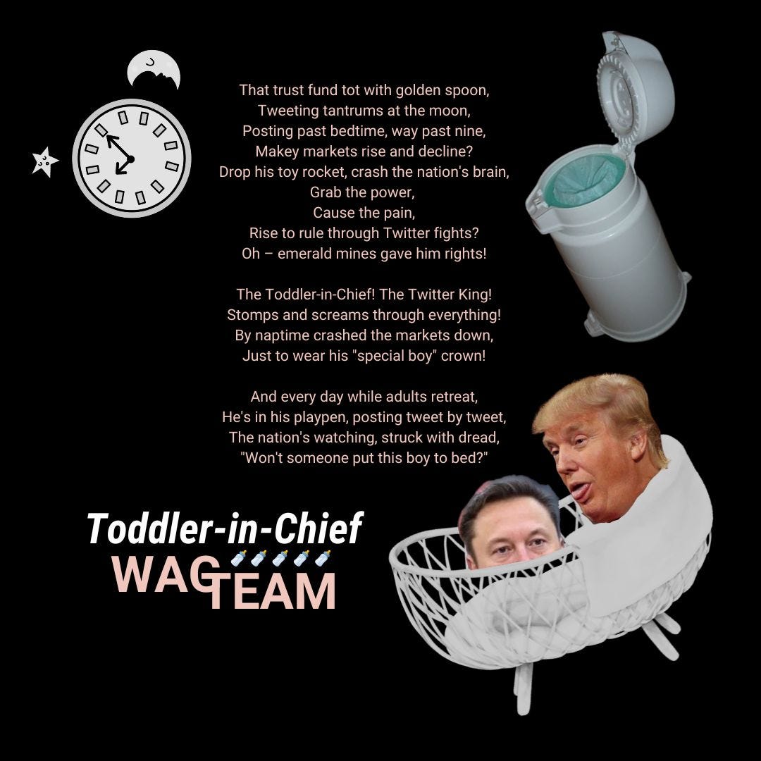 A dark nursery rhyme layout featuring a clock showing way past bedtime, an ominously tilted bottle of covfefe, and a basketball hoop cradling two tech bros mid-tantrum. Lyrics describe a golden-spooned tot's journey from Twitter tirades to market manipulation, accompanied by WAG TEAM's signature bottles rating system.