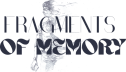 Fragments of Memory