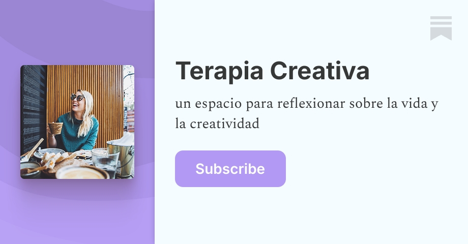Terapia Creativa | Adriana Porras | Substack