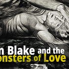 William Blake and the Sea Monsters of Love: An Immersion