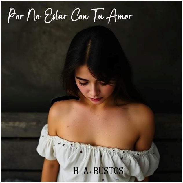Por No Estar Con Tu Amor