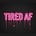 We Are Tired AF's avatar