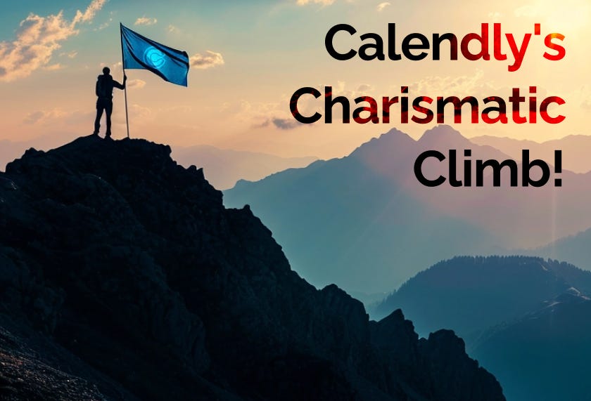Calendly's Charismatic Climb!