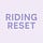 Riding Reset