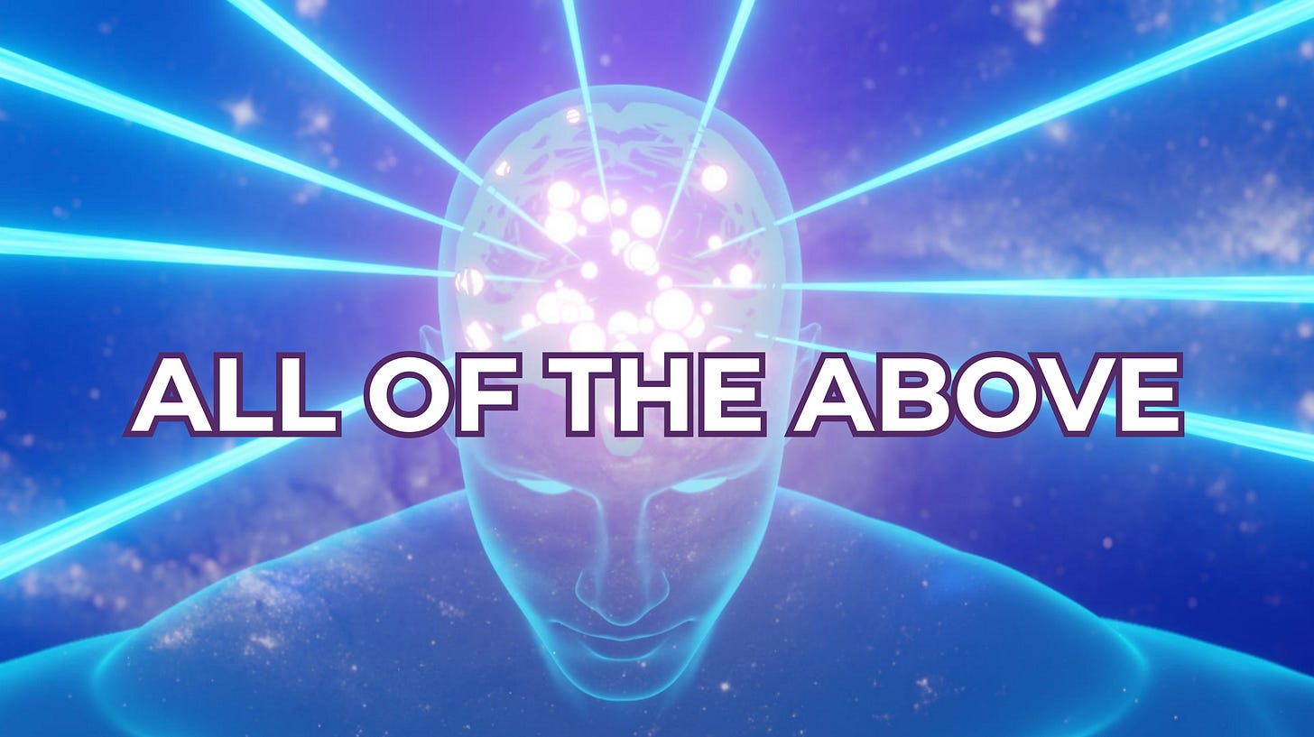 Galaxy brain: All of the above