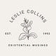 Existential Musings by Leslie Collins