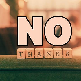 No Thanks. I Don't Want To Read Your Substack